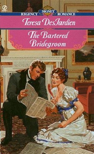 [Regency Series 02] • The Bartered Bridegroom